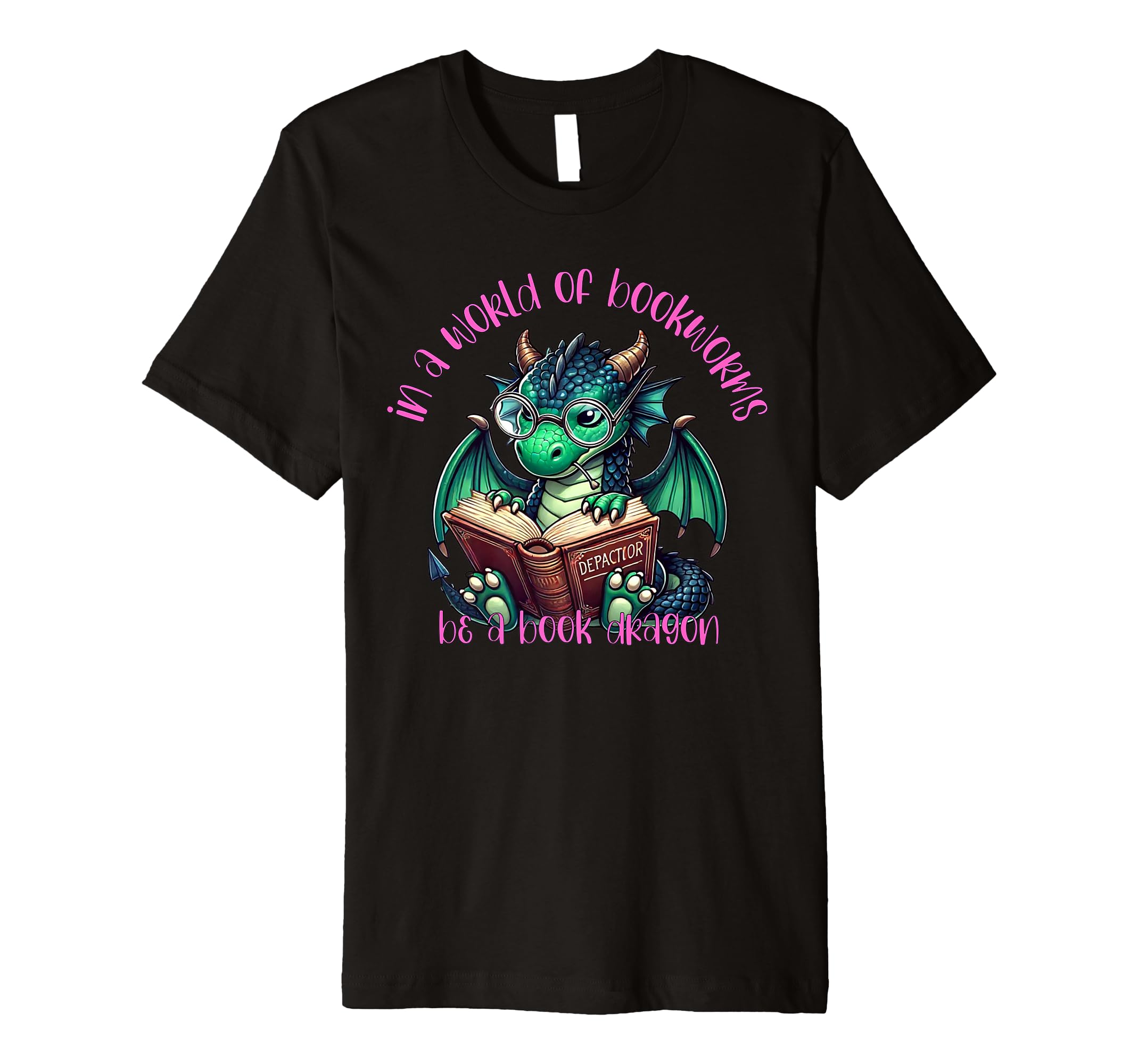 Dragon World Bookworms Be Book Dragon T-Shirt - Novelty Apparel for Adults - T-Shirt, Sweatshirt, Hoodie