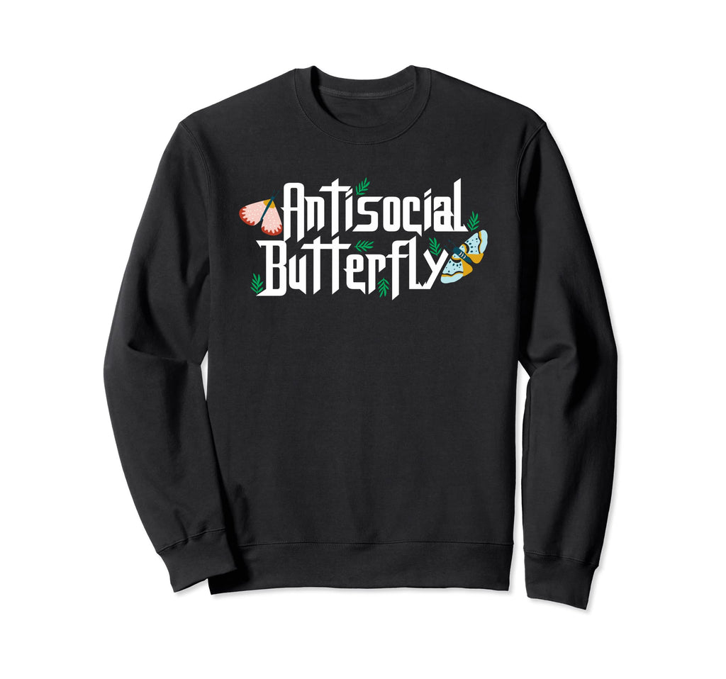 Antisocial Butterfly Insect Sweatshirt - Fun Novelty Design Men Women - T-Shirt, Sweatshirt, Hoodie
