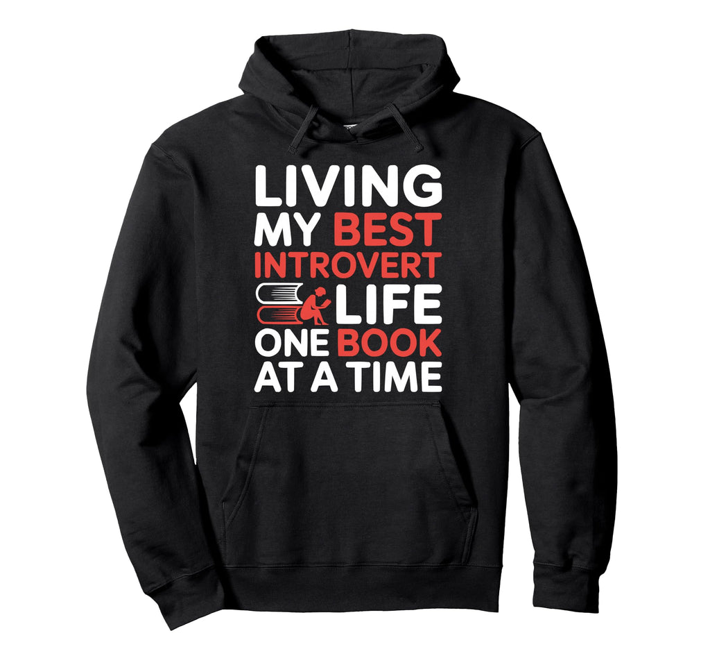 Introvert Book Lover Shy Literature Hoodie - Streetwear Style Unisex - T-Shirt, Sweatshirt, Hoodie
