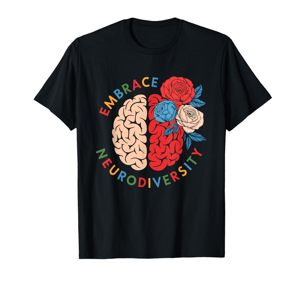 Embrace Neurodiversity Brain Autism T-Shirt - Graphic Print for Adults - T-Shirt, Sweatshirt, Hoodie