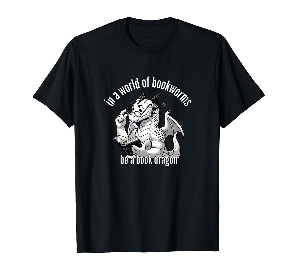 Dragon World Bookworms Be Book Dragon T-Shirt - Custom Art Print Men Women - T-Shirt, Sweatshirt, Hoodie