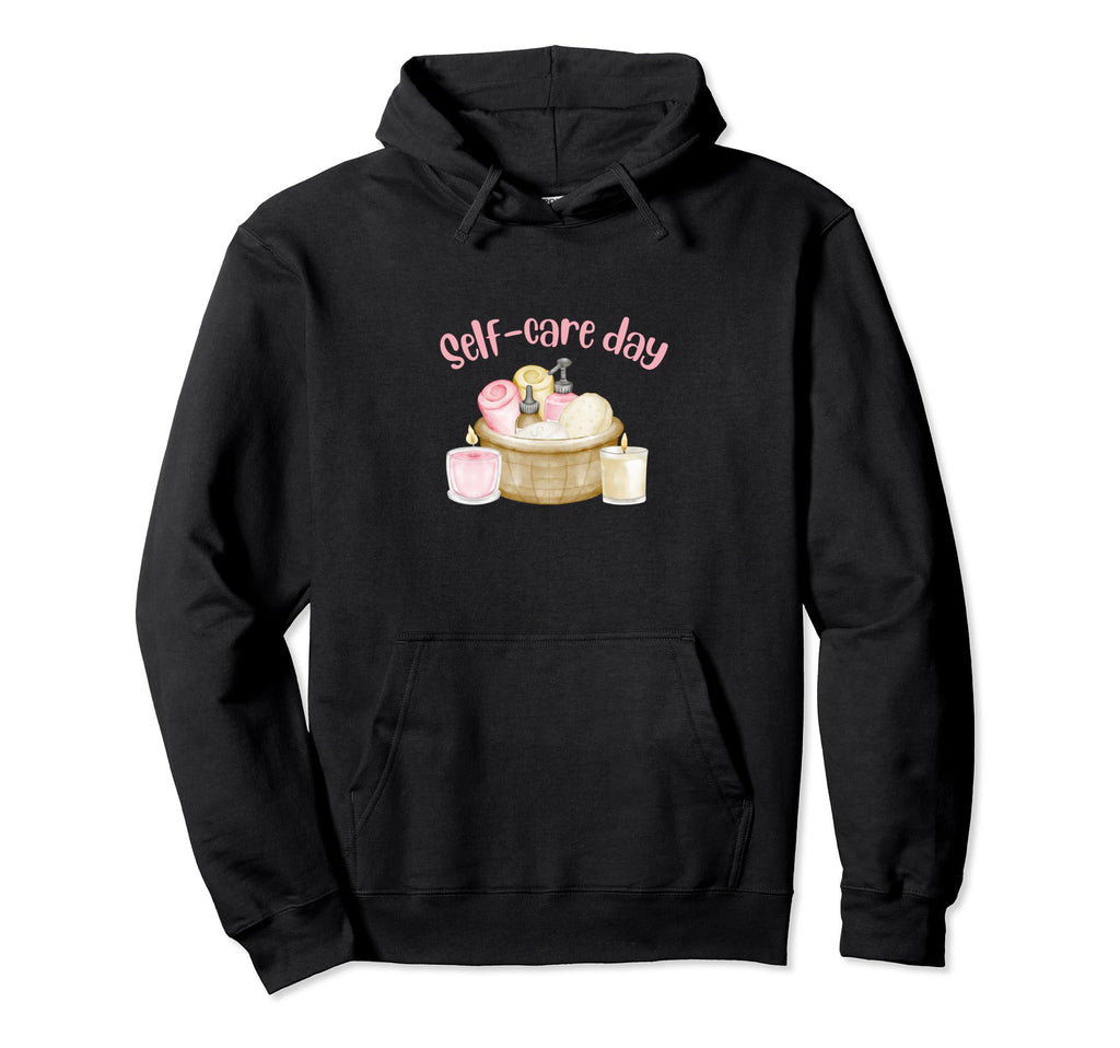 Self Care Day Spa Day Nails Hair Hoodie - Custom Art Print Men Women - T-Shirt, Sweatshirt, Hoodie