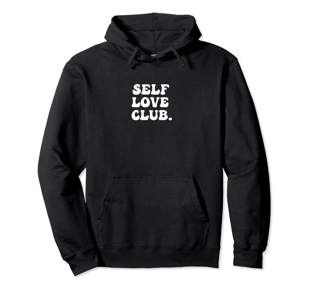 Self Love Club Bubble Empathy Hoodie - Fun Novelty Design Men Women - T-Shirt, Sweatshirt, Hoodie
