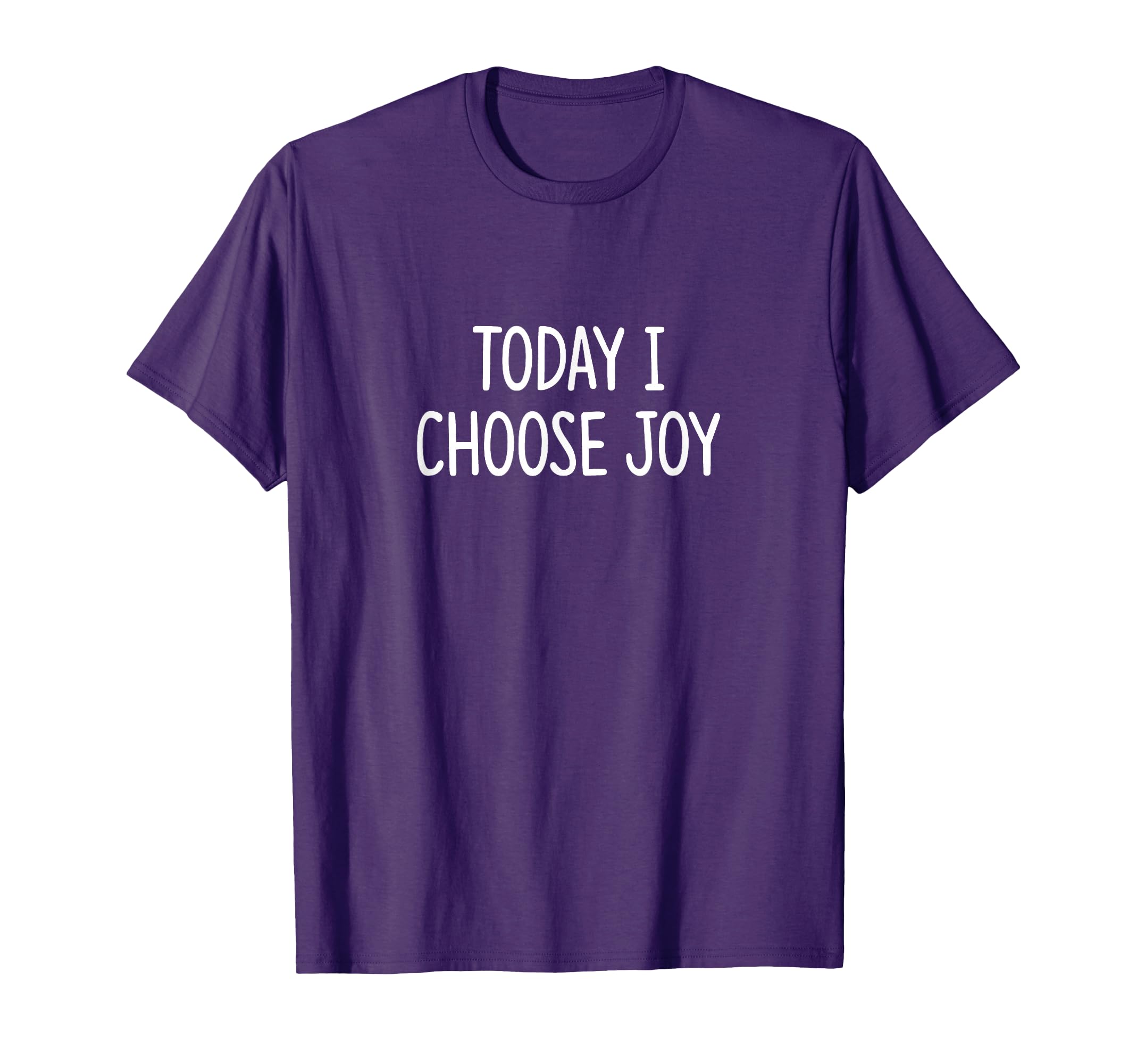 Today I Choose Joy T-Shirt - Streetwear Style for Adults - T-Shirt, Sweatshirt, Hoodie