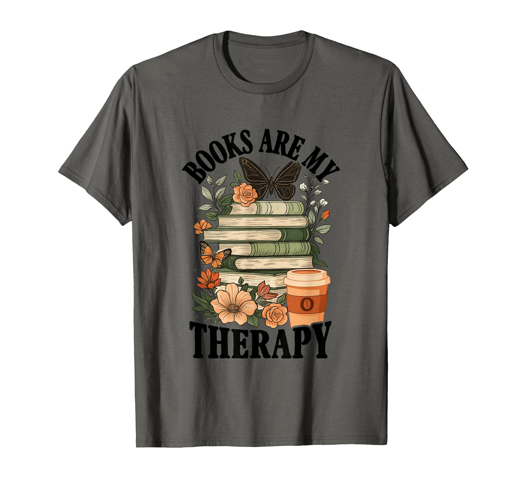Books Coffee Flowers Butterflies T-Shirt - Fun Novelty Design Unisex - T-Shirt, Sweatshirt, Hoodie