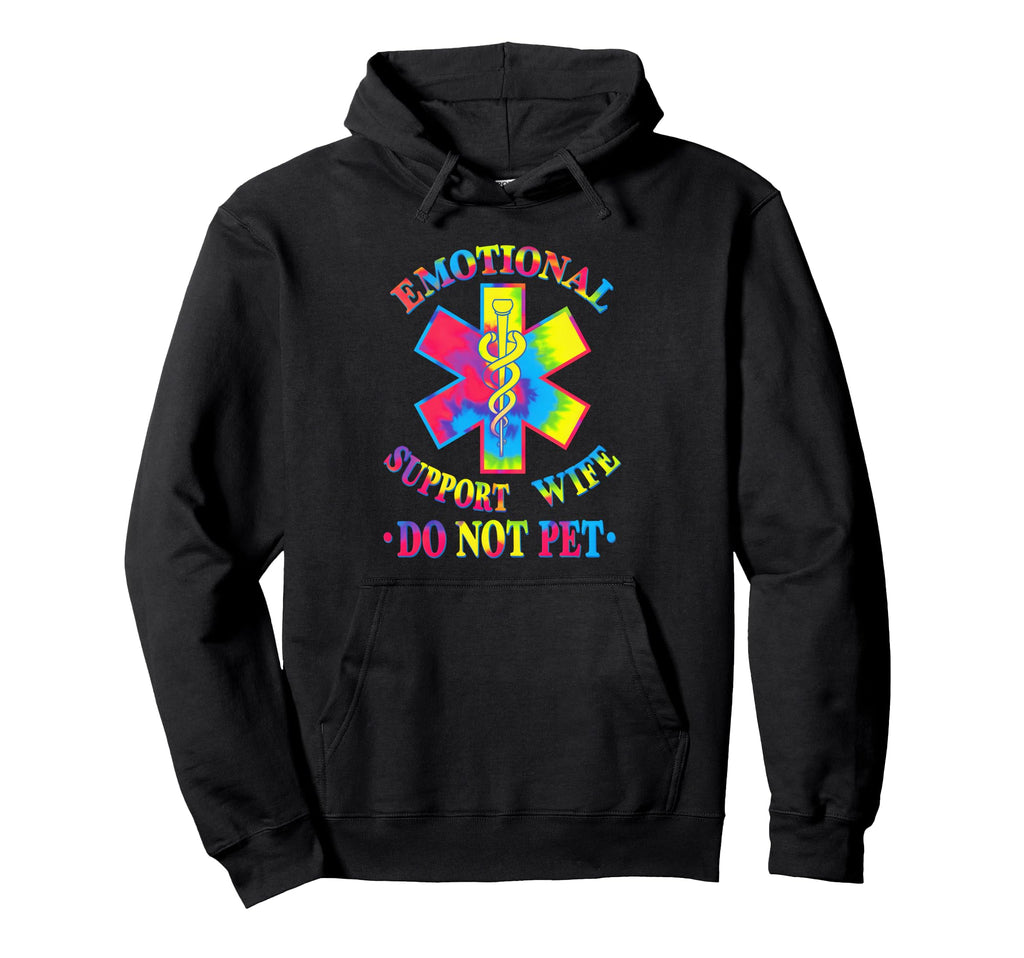 Do Not Pet Emotional Support Wife Hoodie - Casual Everyday Wear Unisex - T-Shirt, Sweatshirt, Hoodie