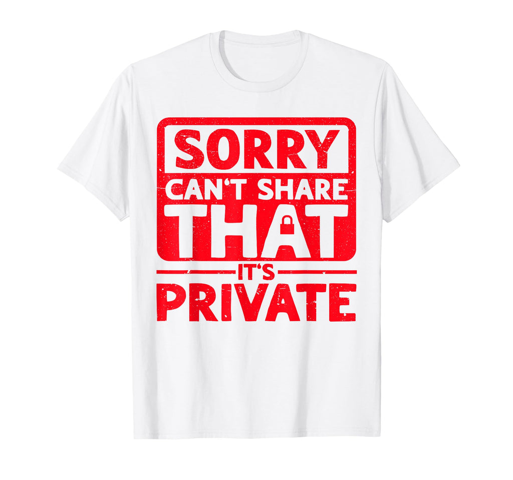 Antisocial Sorry Cant Share That Its T-Shirt - Trendy Graphic for Adults - T-Shirt, Sweatshirt, Hoodie