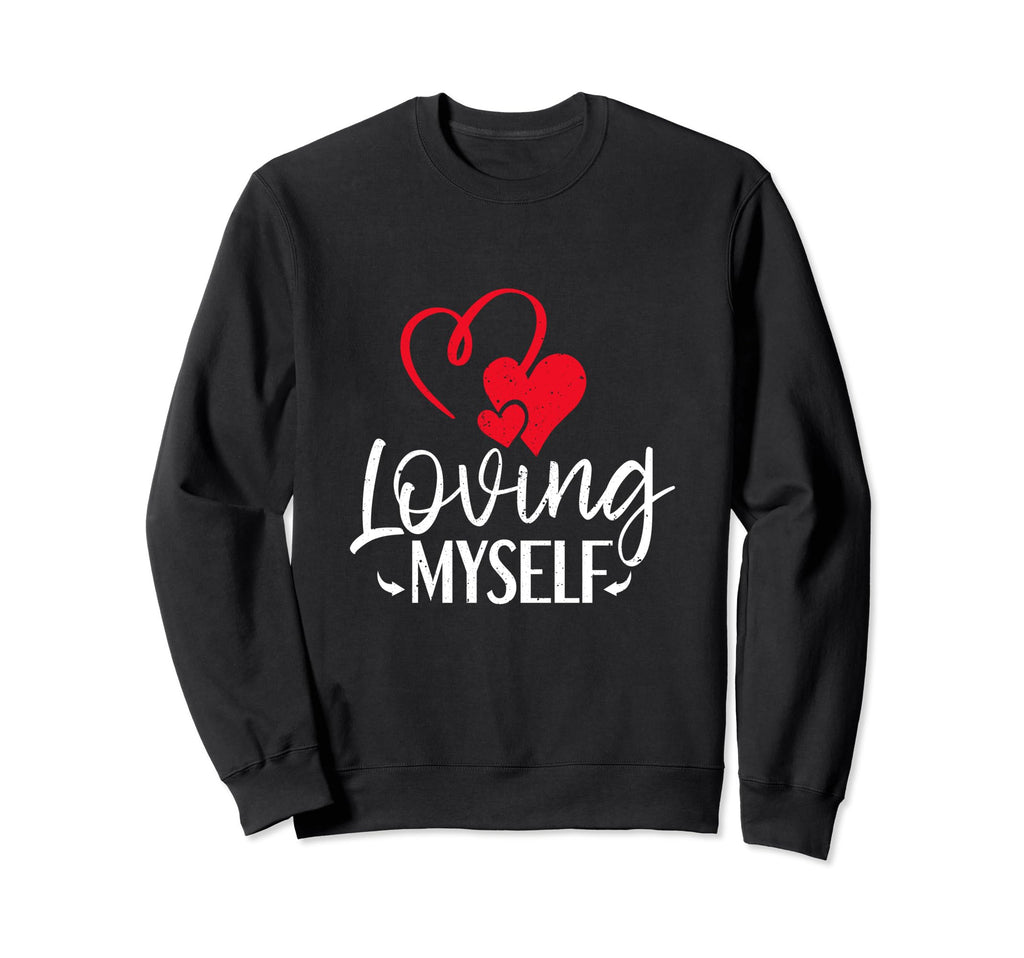 Positivity Self Confidence Self Sweatshirt - Fun Novelty Design for Adults - T-Shirt, Sweatshirt, Hoodie