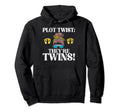 Plot Twist They Are Twins Twin Mom Hoodie - Streetwear Style for Adults - T-Shirt, Sweatshirt, Hoodie