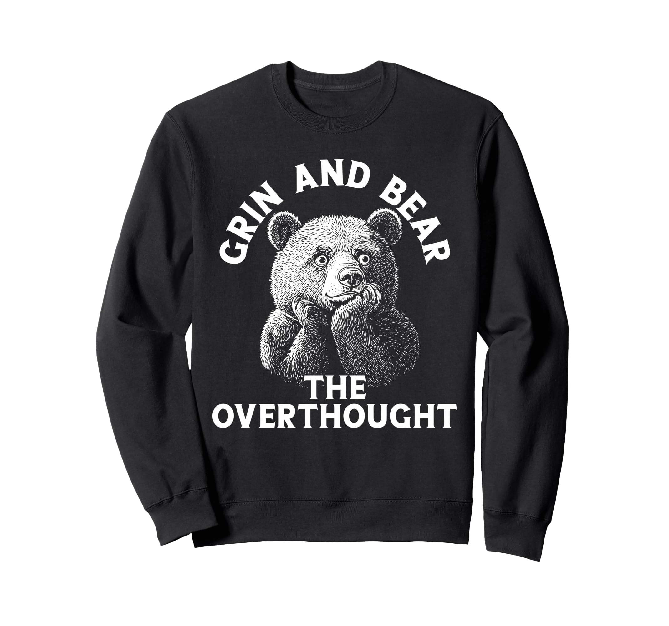 Funny Bear Overthinkers And Sweatshirt - Casual Everyday Wear Men Women - T-Shirt, Sweatshirt, Hoodie