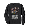 Looking Match But I Keep Finding Sweatshirt - Aesthetic Graphic Men Women - T-Shirt, Sweatshirt, Hoodie