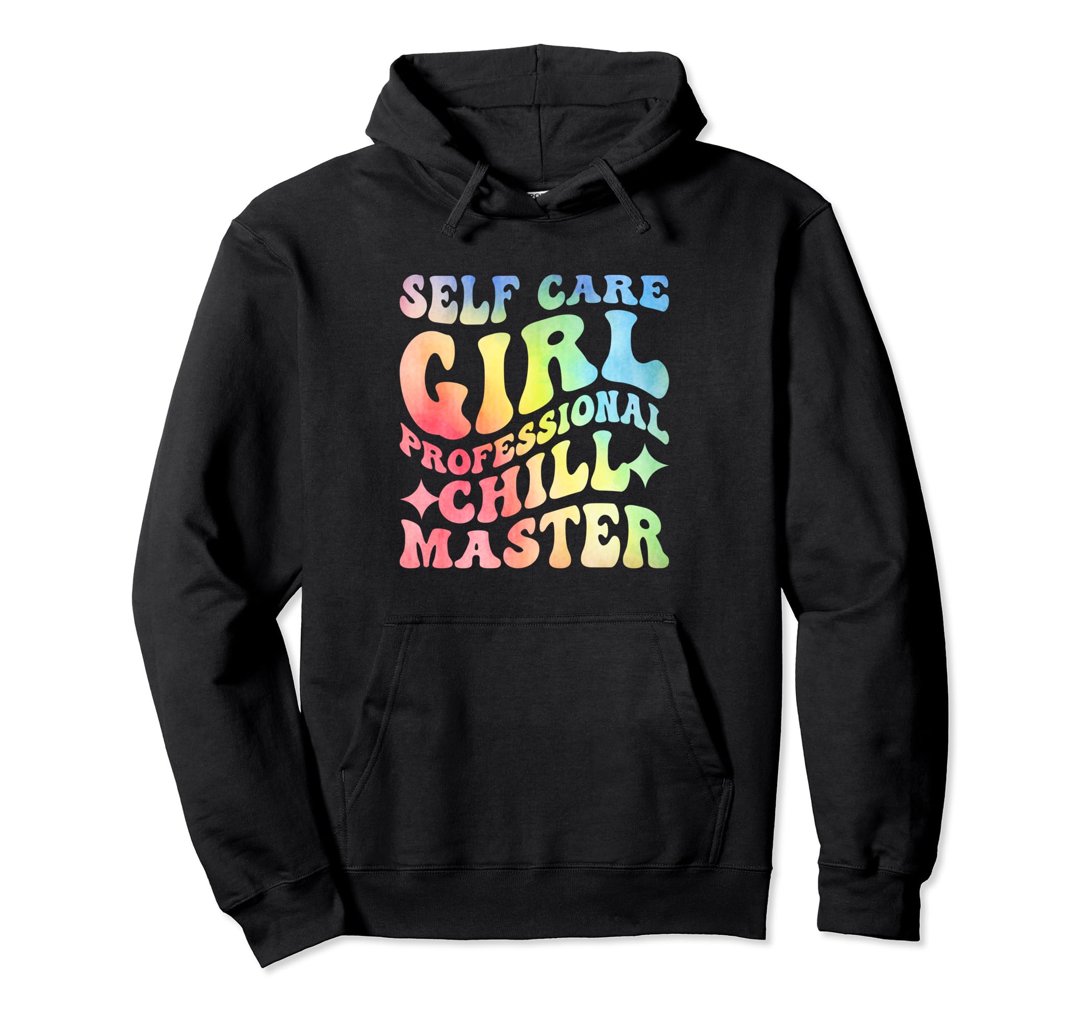 Funny Self Care Love Wellness Mental Hoodie - Streetwear Style Unisex - T-Shirt, Sweatshirt, Hoodie