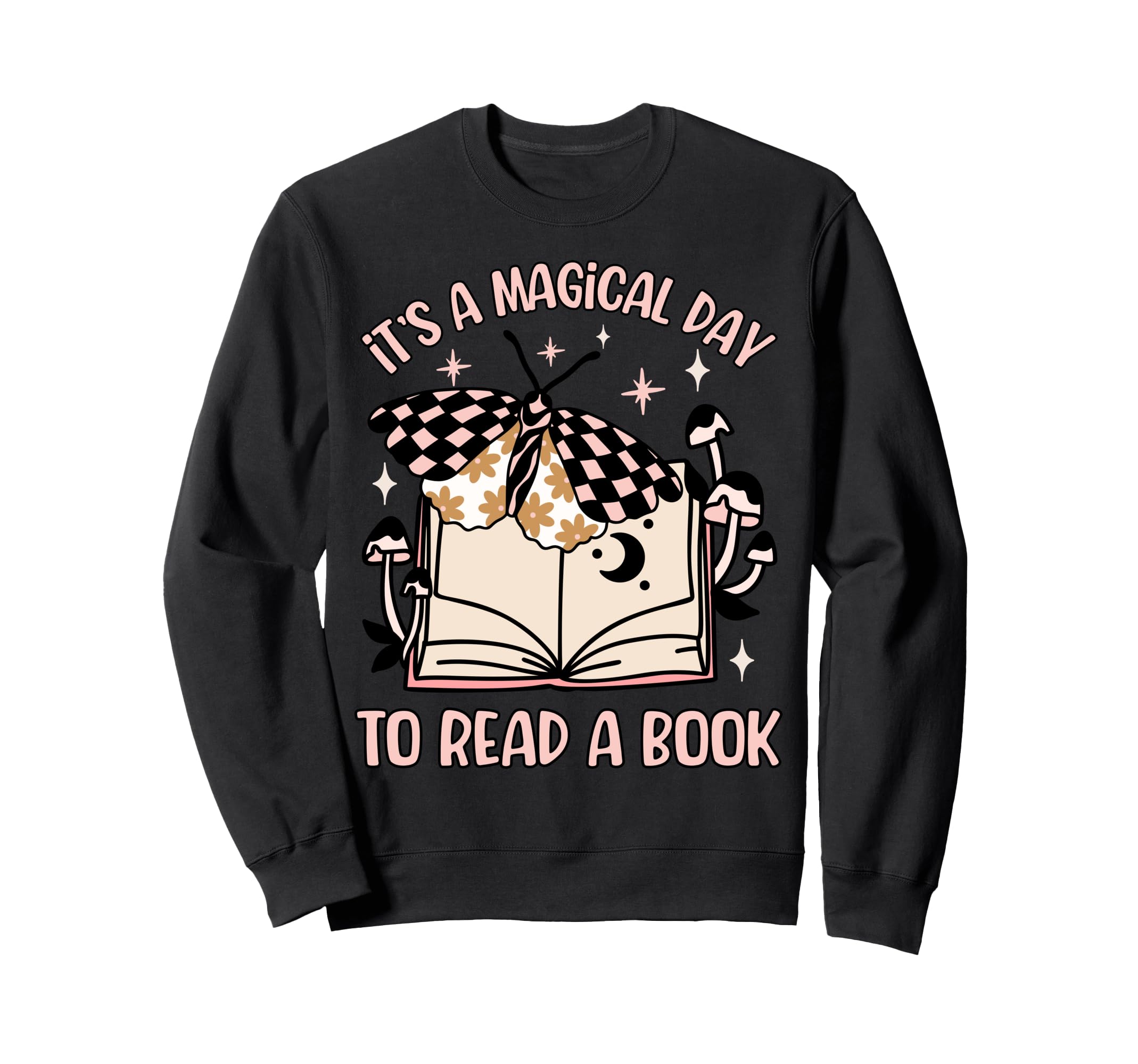 Its Magical Day To Read Book Sweatshirt - Casual Everyday Wear for Adults - T-Shirt, Sweatshirt, Hoodie