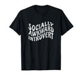 Socially Awkward Introvert Distressed T-Shirt - Minimalist Print Men Women - T-Shirt, Sweatshirt, Hoodie