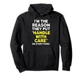 Im Reason They Put Handle Care Hoodie - Aesthetic Graphic for Adults - T-Shirt, Sweatshirt, Hoodie