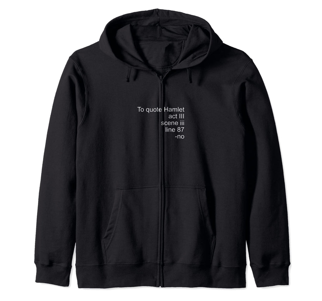 Lustige Zitate Schauspiel Und Literatur T-Shirt - Trendy Graphic Unisex - T-Shirt, Sweatshirt, Hoodie