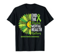 End Stigma Mental Health Matter Awareness T-Shirt - Trendy Graphic Unisex - T-Shirt, Sweatshirt, Hoodie