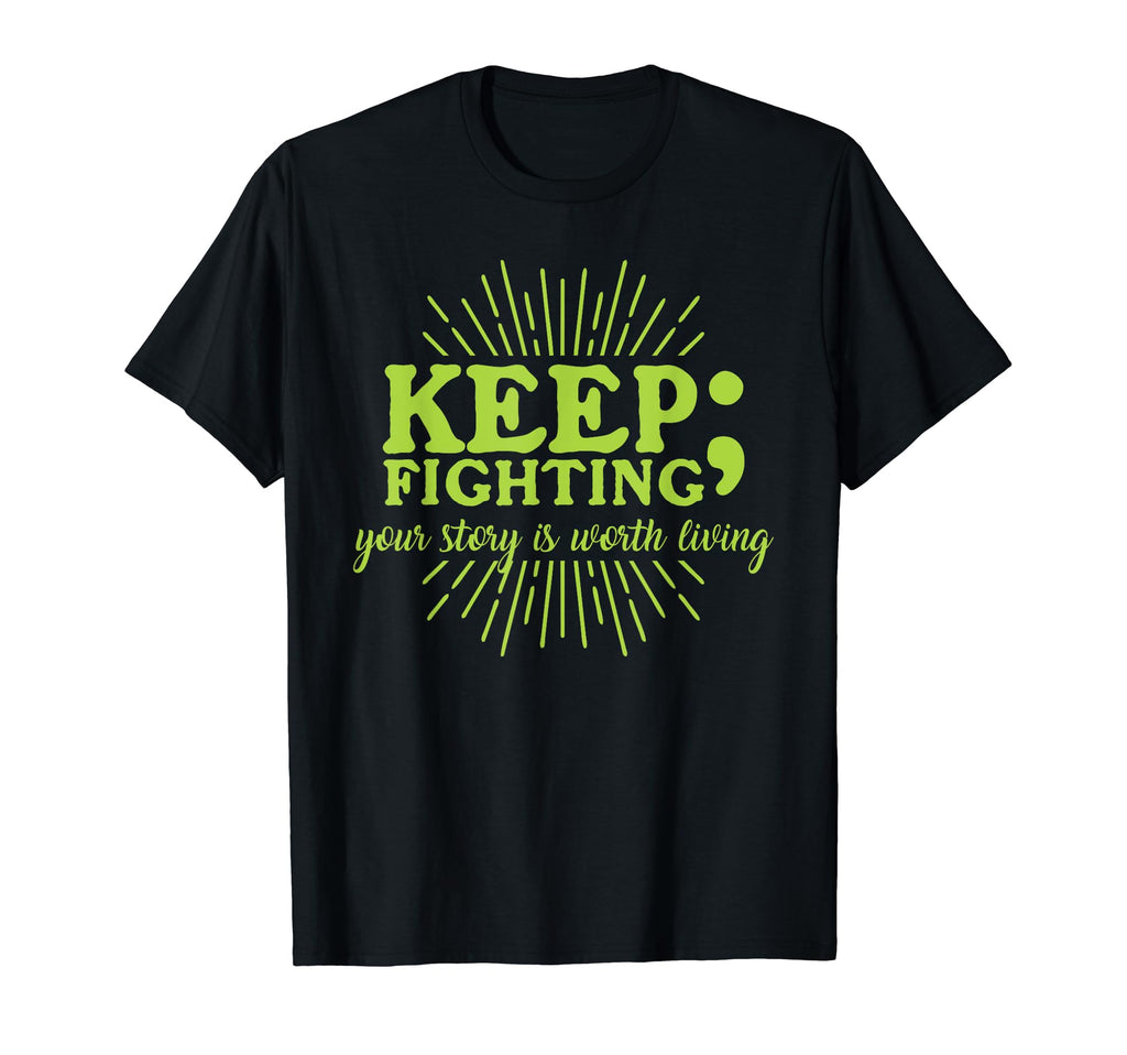 Keep Fighting Suicide Prevention T-Shirt - Minimalist Print Men Women - T-Shirt, Sweatshirt, Hoodie