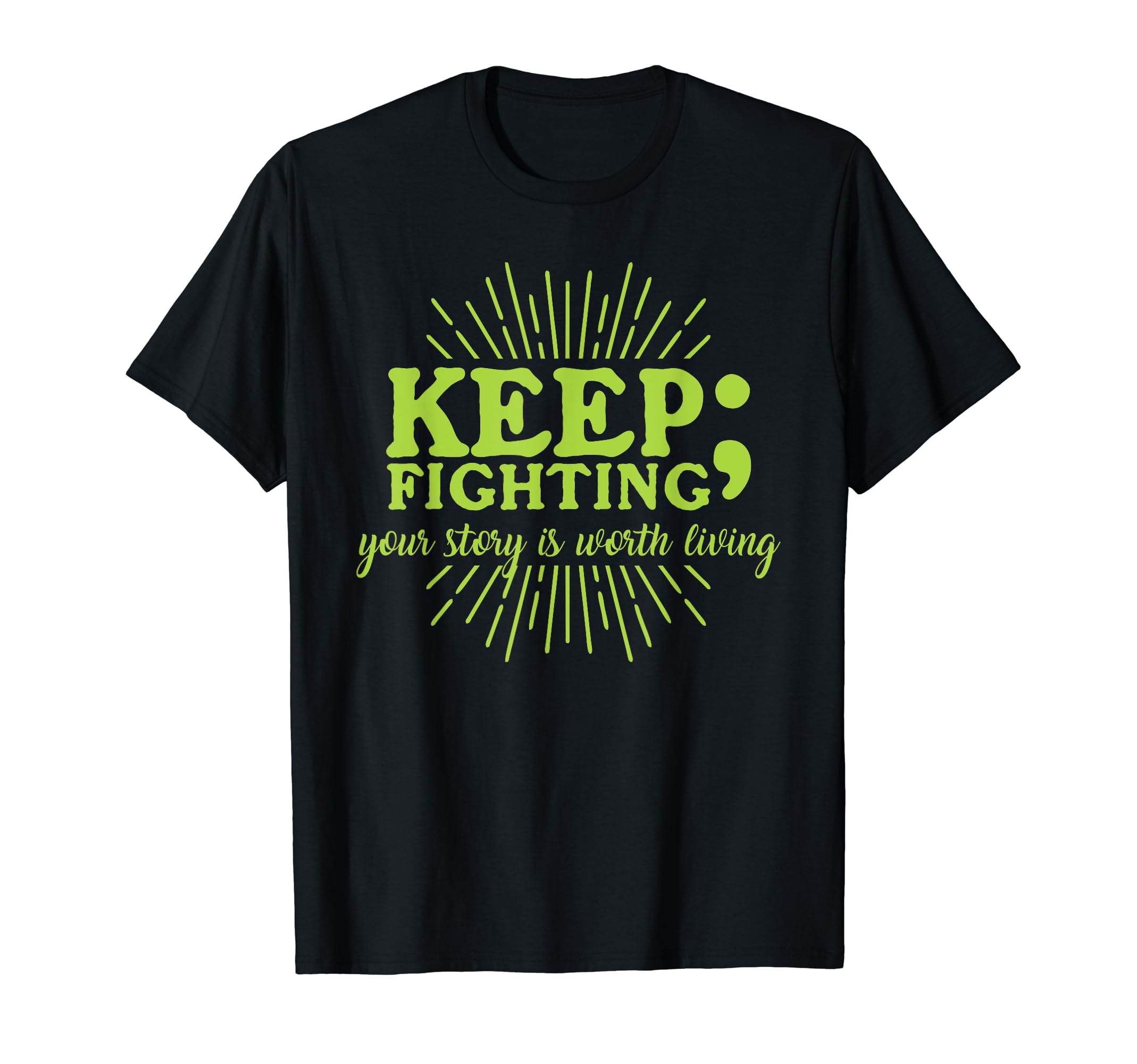 Keep Fighting Suicide Prevention T-Shirt - Minimalist Print Men Women - T-Shirt, Sweatshirt, Hoodie
