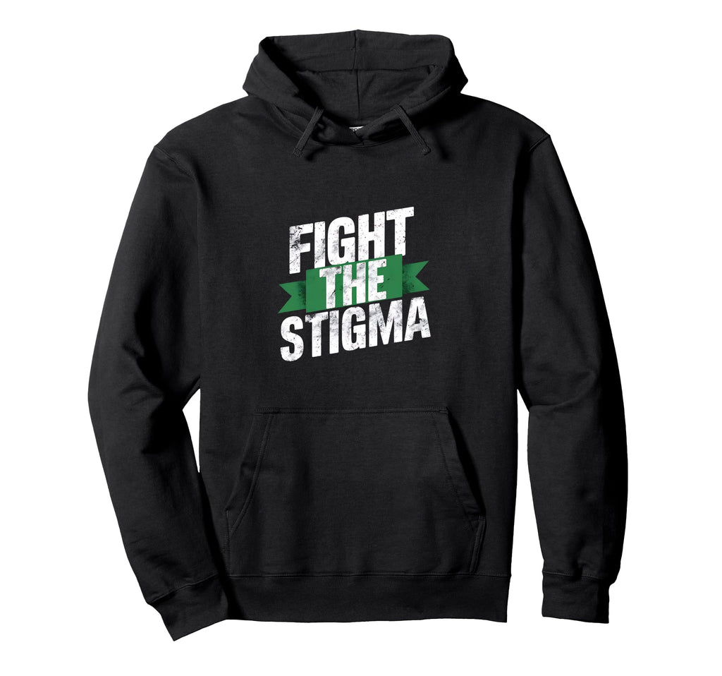 Fight Stigma Mental Health Awareness Hoodie - Aesthetic Graphic Unisex - T-Shirt, Sweatshirt, Hoodie
