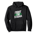 Fight Stigma Mental Health Awareness Hoodie - Aesthetic Graphic Unisex - T-Shirt, Sweatshirt, Hoodie
