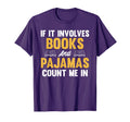 Book Reader Bookworm Nerd Books Pajamas T-Shirt - Unique Graphic Unisex - T-Shirt, Sweatshirt, Hoodie