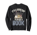 Its Good Day To Read Book Lover Sweatshirt - Aesthetic Graphic Men Women - T-Shirt, Sweatshirt, Hoodie