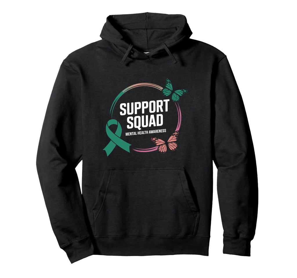 Suport Squad Mental Health Awareness Hoodie - Graphic Print Unisex - T-Shirt, Sweatshirt, Hoodie