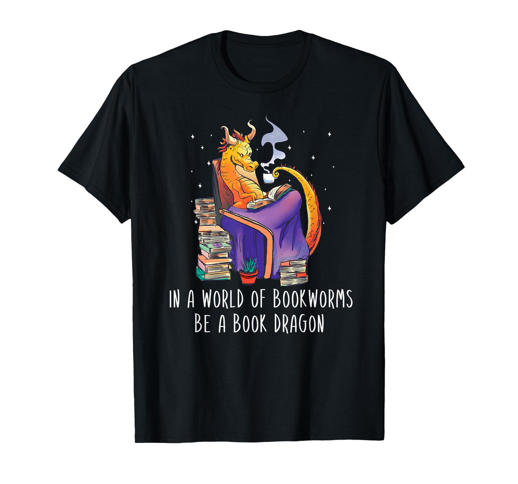 World Bookworms Be Book Dragon Book Nerds T-Shirt - Novelty Apparel Unisex - T-Shirt, Sweatshirt, Hoodie