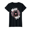 Miss You Gentle Reminder T-Shirt - Casual Everyday Wear Men Women - T-Shirt, Sweatshirt, Hoodie