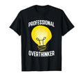 Professional Overthinker Humorous T-Shirt - Trendy Graphic for Adults - T-Shirt, Sweatshirt, Hoodie
