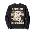 Great Pyrenees Dog Therapy Is Sweatshirt - Unique Graphic Men Women - T-Shirt, Sweatshirt, Hoodie