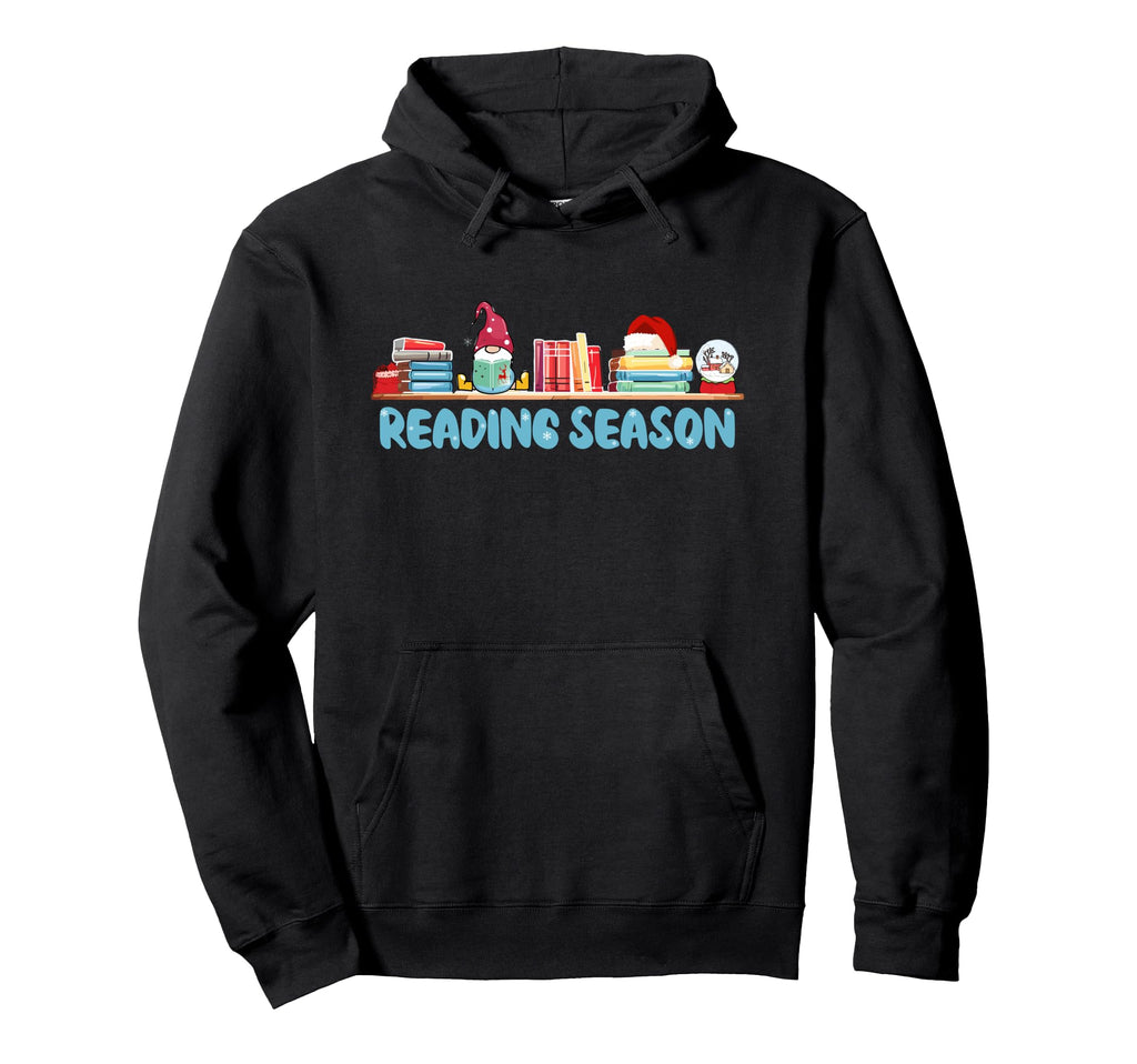 Reading Season Book Lover Nerd Hoodie - Casual Everyday Wear Unisex - T-Shirt, Sweatshirt, Hoodie