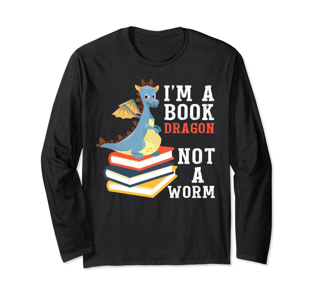 Im Book Dragon Not Worm Funny Reader Gift T-Shirt - Graphic Print Men Women - T-Shirt, Sweatshirt, Hoodie