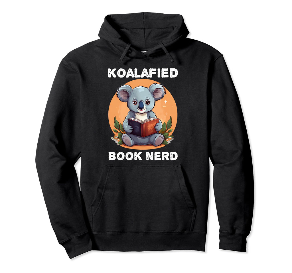 Koalafied Book Nerd Punny Koalas Pun Hoodie - Trendy Graphic for Adults - T-Shirt, Sweatshirt, Hoodie