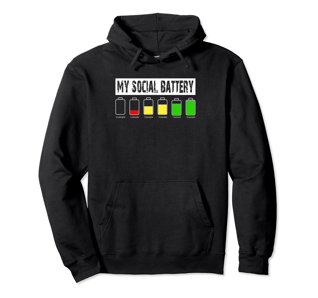 Funny Introvert My Social Battery Low Hoodie - Fun Novelty Design Unisex - T-Shirt, Sweatshirt, Hoodie