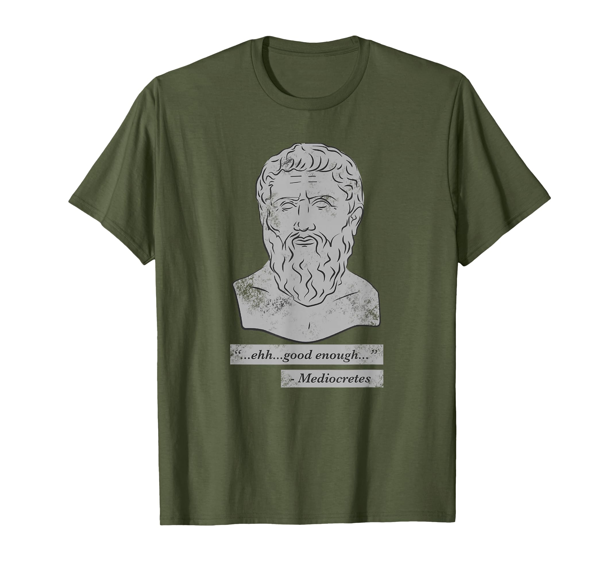 Ehh Good Enough Mediocretes Funny T-Shirt - Novelty Apparel for Adults - T-Shirt, Sweatshirt, Hoodie