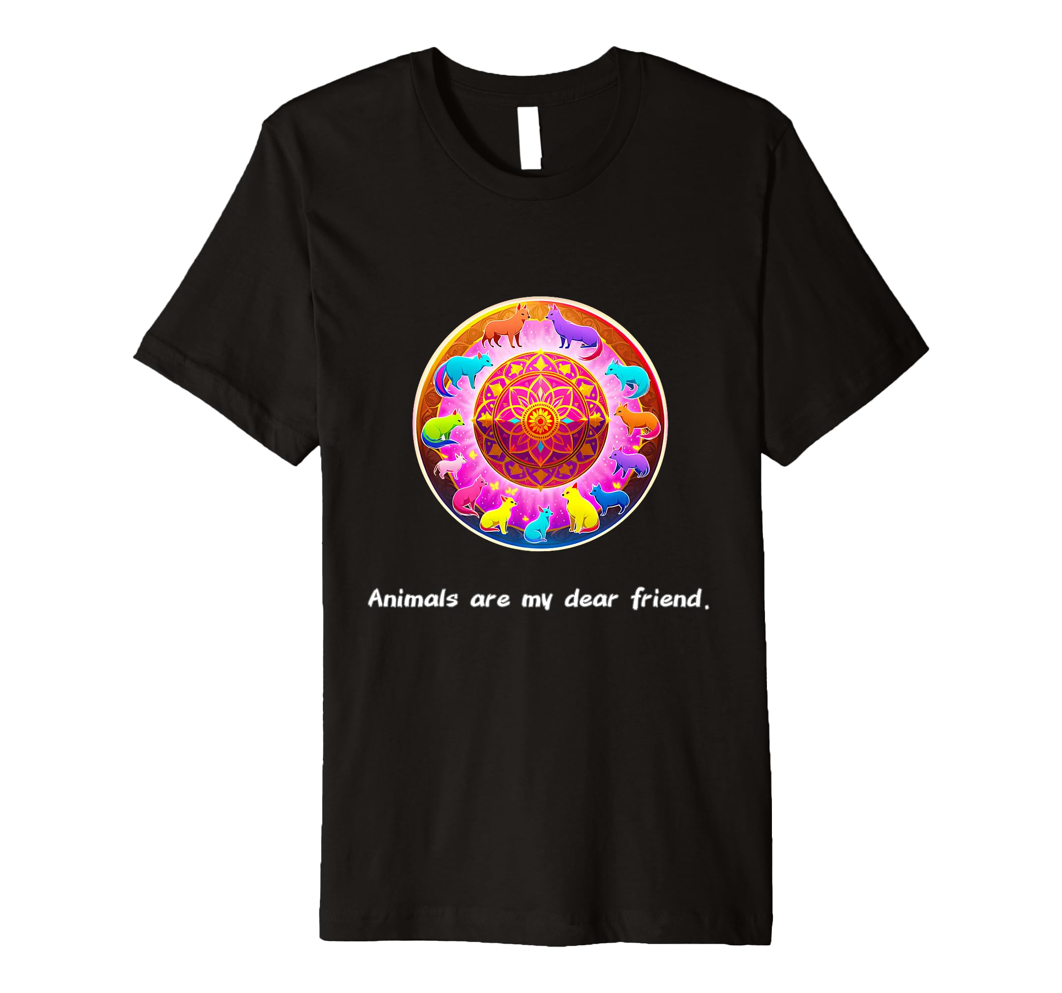Animals Are My Best Friends Sacred T-Shirt - Graphic Print for Adults - T-Shirt, Sweatshirt, Hoodie