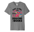 Just Who Loves Dragons Books Dragon T-Shirt - Streetwear Style Unisex - T-Shirt, Sweatshirt, Hoodie