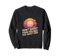 Dont Ghost Your Feelings Talk About Sweatshirt - Graphic Print for Adults - T-Shirt, Sweatshirt, Hoodie