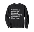 Shakespeare King Lear Character Sweatshirt - Fun Novelty Design Men Women - T-Shirt, Sweatshirt, Hoodie