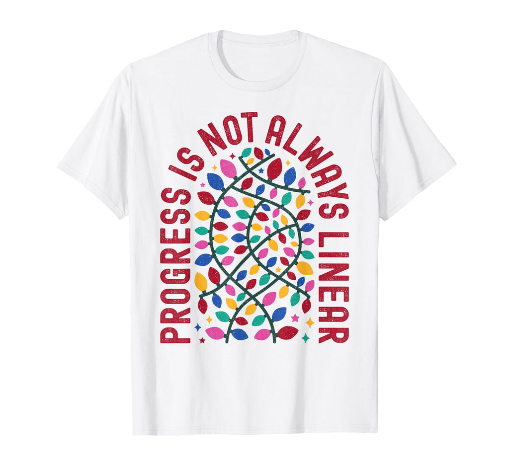 Progress Is Not Always Linear Special Ed T-Shirt - Trendy Graphic Unisex - T-Shirt, Sweatshirt, Hoodie