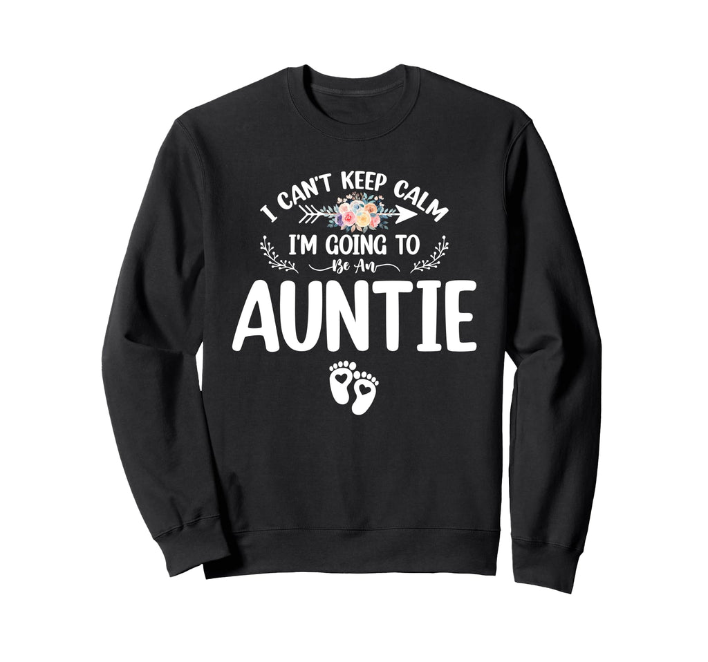 Pregnancy I Cant Keep Calm Im Sweatshirt - Novelty Apparel for Adults - T-Shirt, Sweatshirt, Hoodie