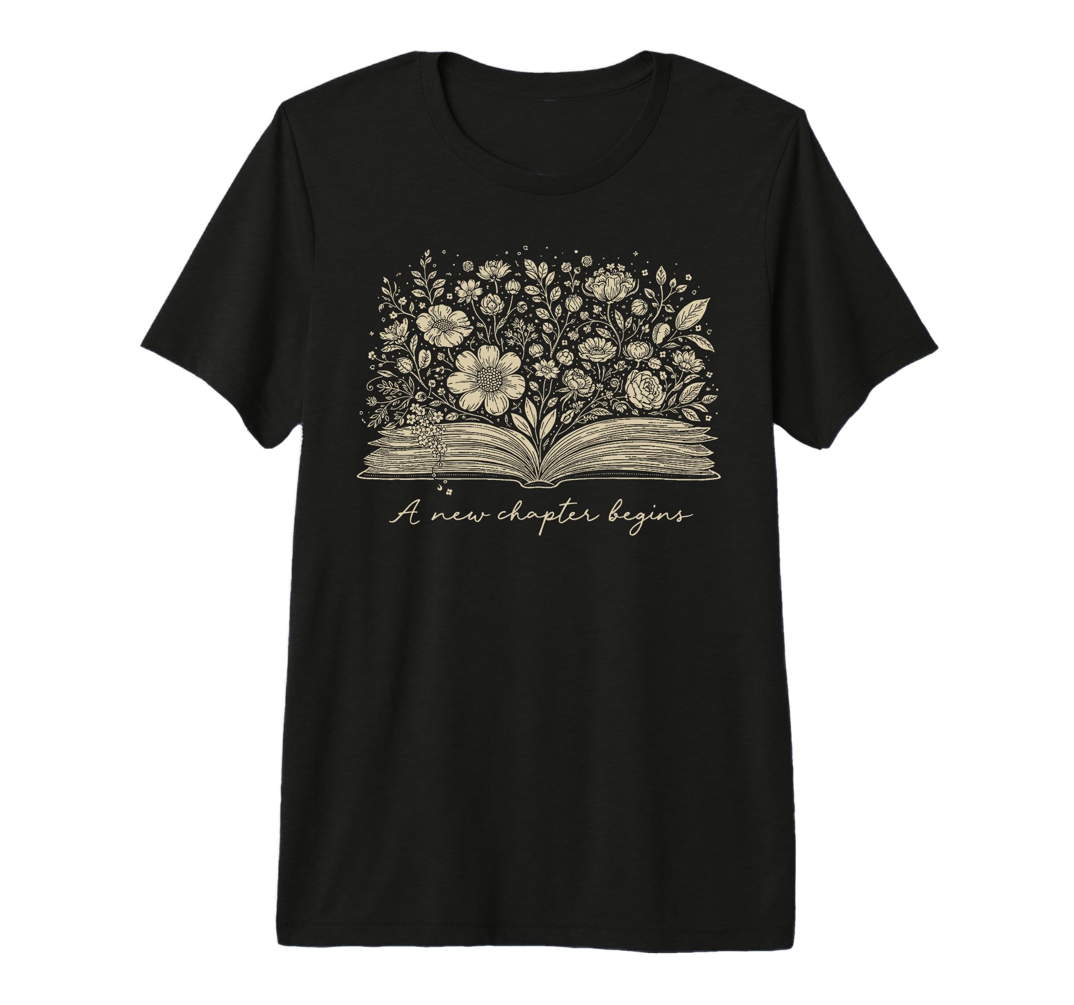 New Chapter Begins Floral Book Lover T-Shirt - Fun Novelty Design Unisex - T-Shirt, Sweatshirt, Hoodie