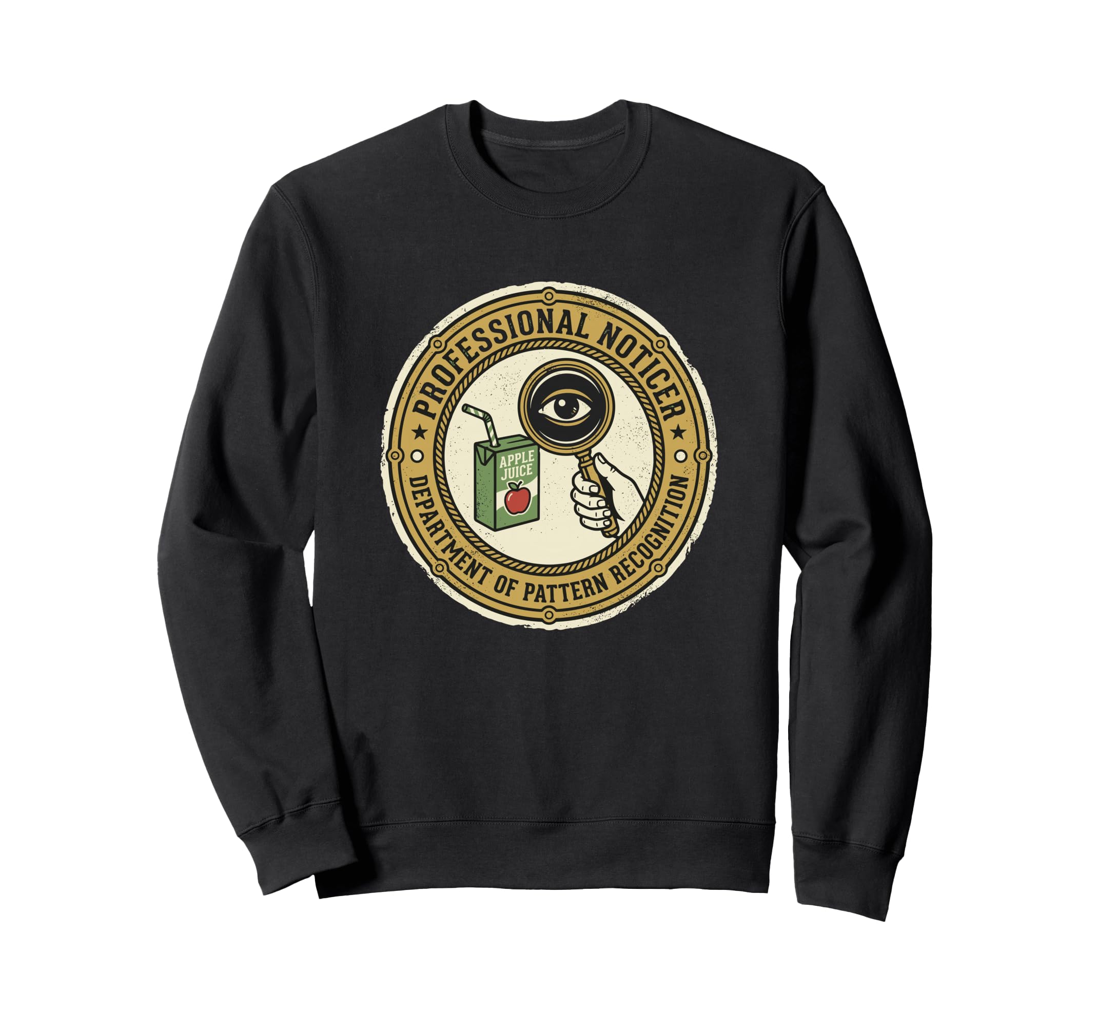 Professional Noticer Department Sweatshirt - Aesthetic Graphic Unisex - T-Shirt, Sweatshirt, Hoodie