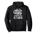 Coffee And Knitting Keeps Me Going Hobby Hoodie - Unique Graphic Men Women - T-Shirt, Sweatshirt, Hoodie