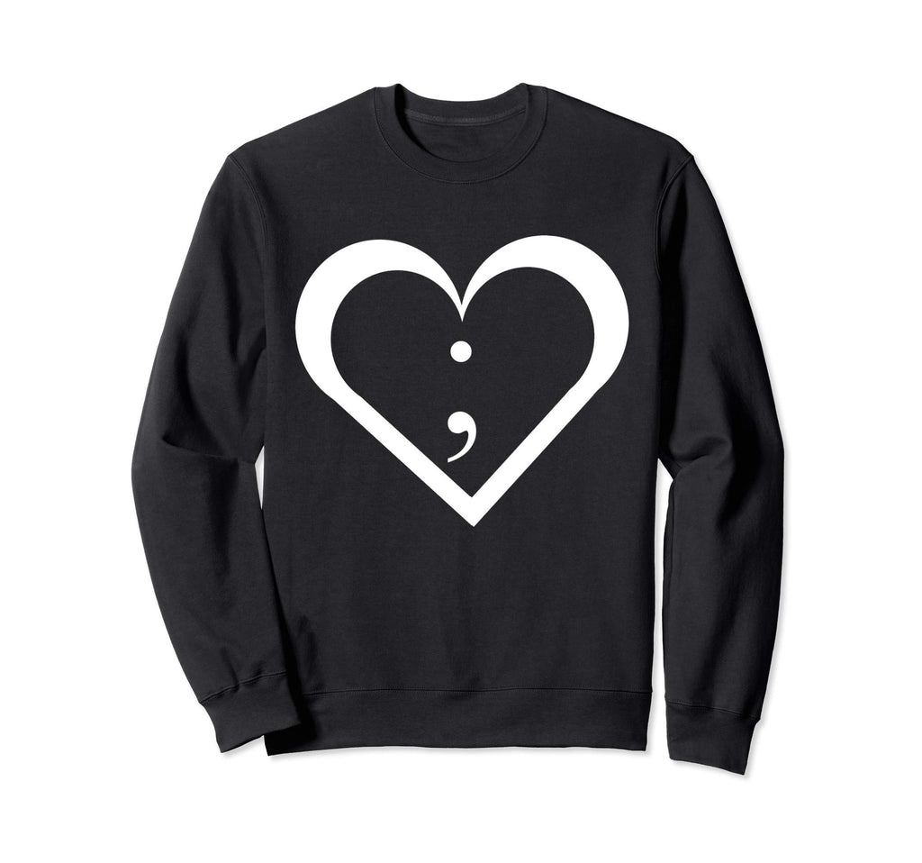 Semicolon Heart Mental Health Sweatshirt - Novelty Apparel for Adults - T-Shirt, Sweatshirt, Hoodie