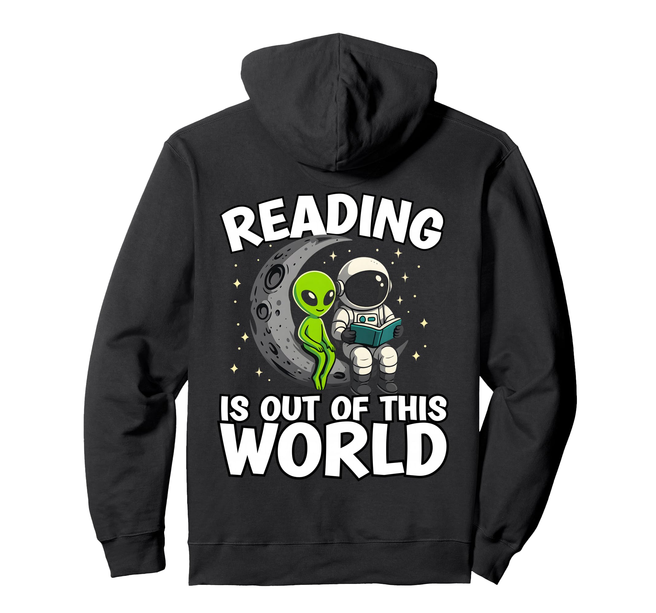 Reading Is Out This World Space Funny Hoodie - Streetwear Style for Adults - T-Shirt, Sweatshirt, Hoodie