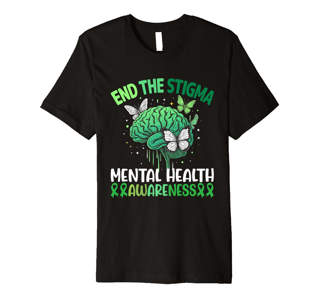 Mental Health Awareness End Stigma T-Shirt - Fun Novelty Design for Adults - T-Shirt, Sweatshirt, Hoodie