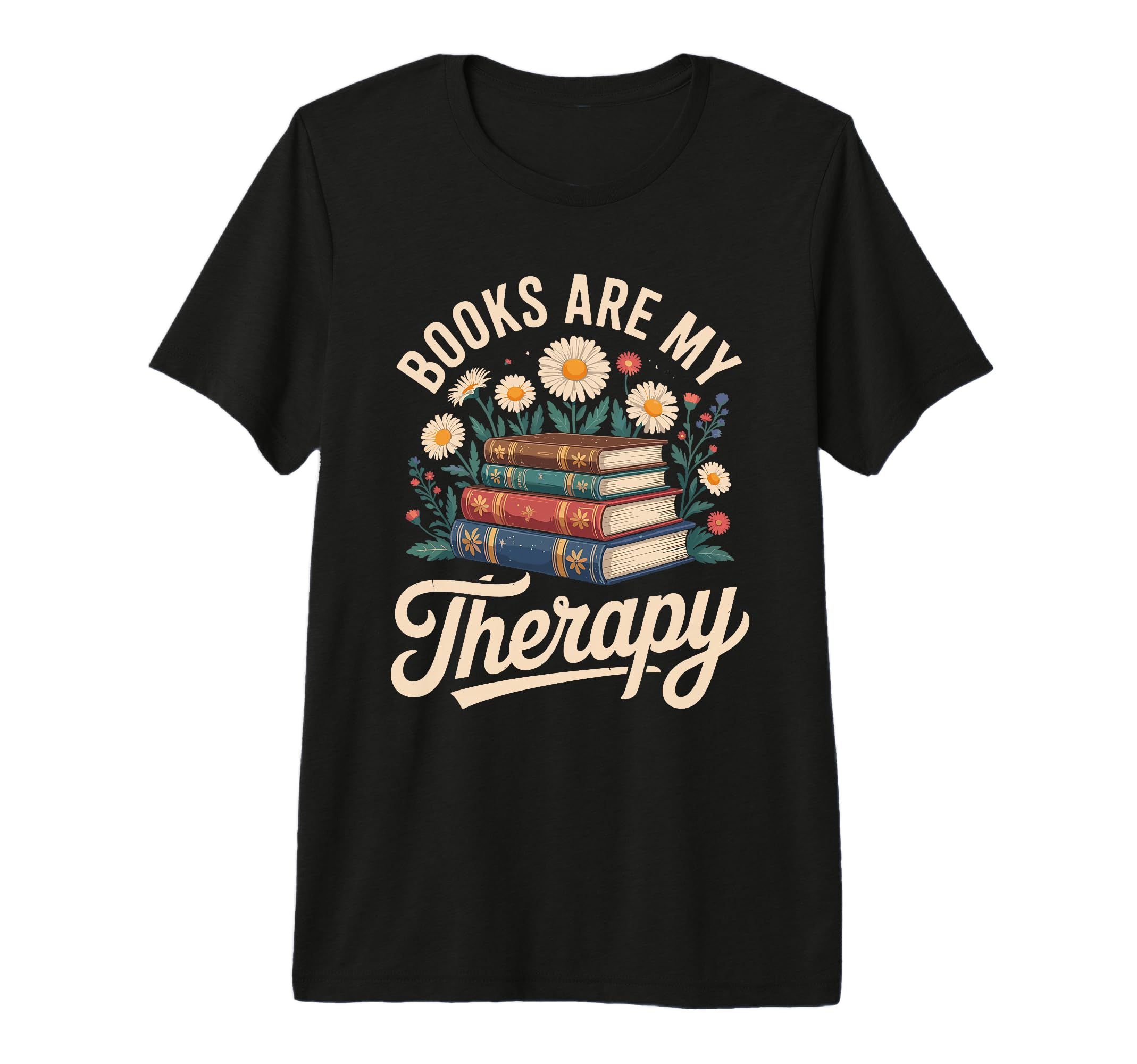 Books Are My Therapy Bookish Bookworm T-Shirt - Aesthetic Graphic Unisex - T-Shirt, Sweatshirt, Hoodie